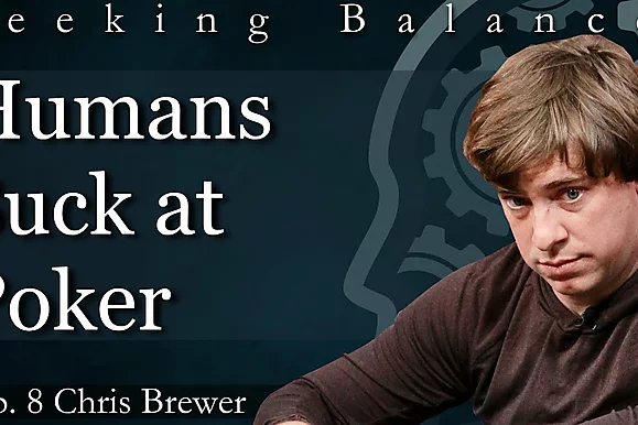 Chris Brewer: Yo no soy bueno. Nadie es bueno. La gente no está hecha para el poker.
