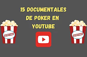 15 Documentales de Poker para ver en YouTube