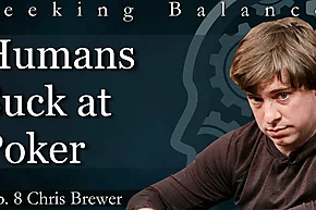 Chris Brewer: Yo no soy bueno. Nadie es bueno. La gente no está hecha para el poker.