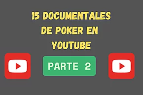 15 Documentales de Poker para ver en YouTube – Parte 2