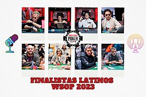 Hablamos con los finalistas latinoamericanos de la World Series of Poker 2023
