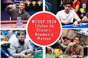 WCOOP 2024: Felipe Olivieri tri-campeón, Lococo tercero y victorias de Neuman, Galli y Mateos